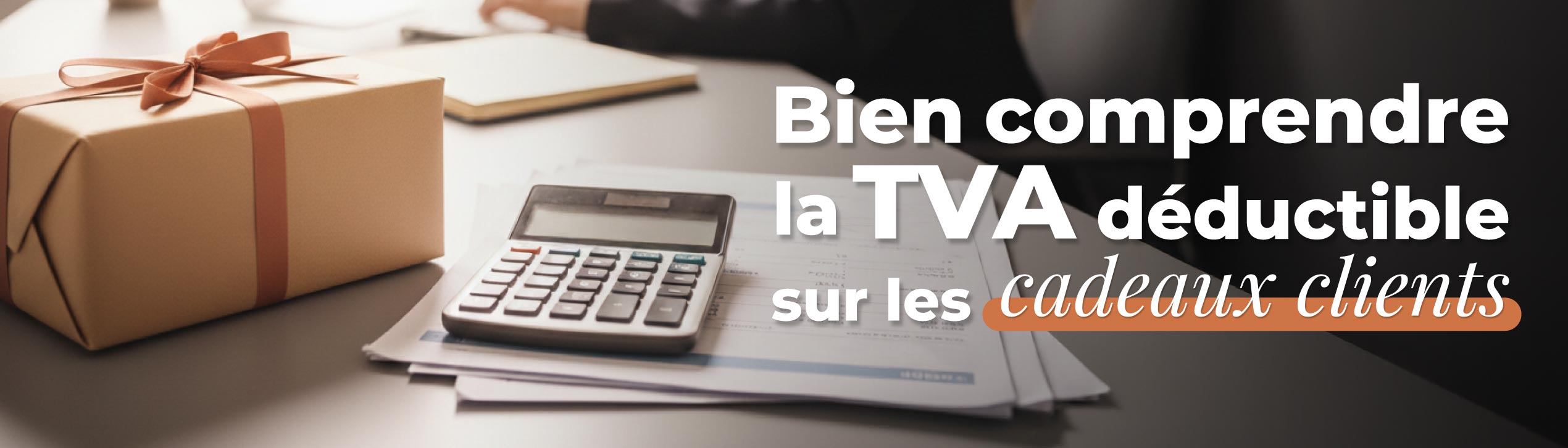 bandeau image article TVA cadeau clients - desktop